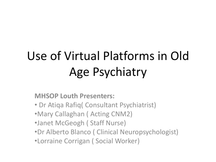 use of virtual platforms in old