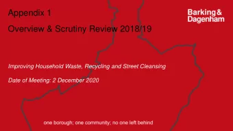 Appendix 1  Overview &amp; Scrutiny Review 2018/19  Improving Household Waste, Recycling and Street