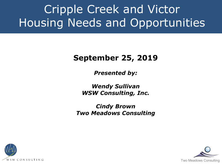 cripple creek and victor housing needs and opportunities