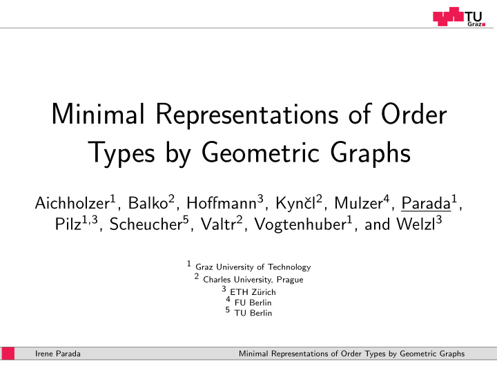 minimal representations of order types by geometric graphs