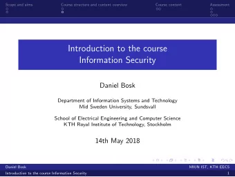 Introduction to the course  Information Security  Daniel Bosk  Department of Information Systems