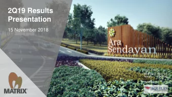 2Q19 Results  Presentation  15 November 2018  Stock Code  Bloomberg   MCH MK  Reuters       MATR KL