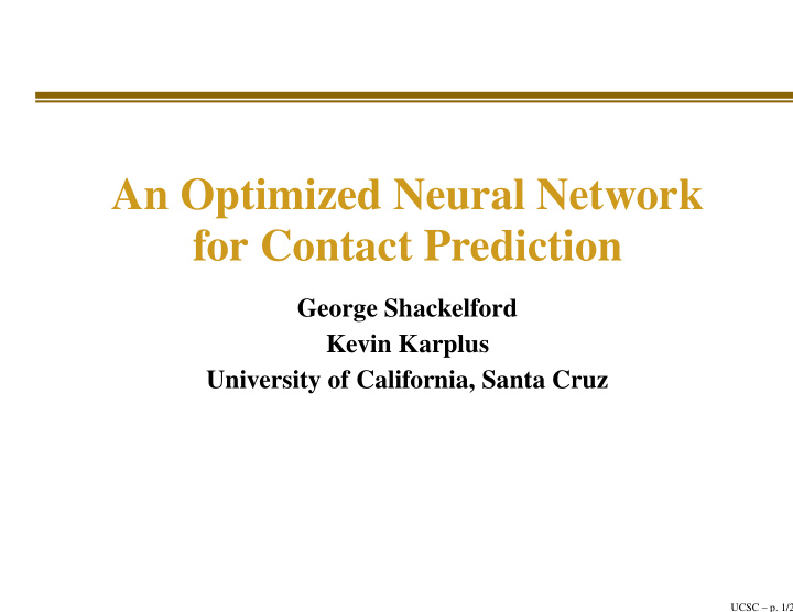 an optimized neural network for contact prediction