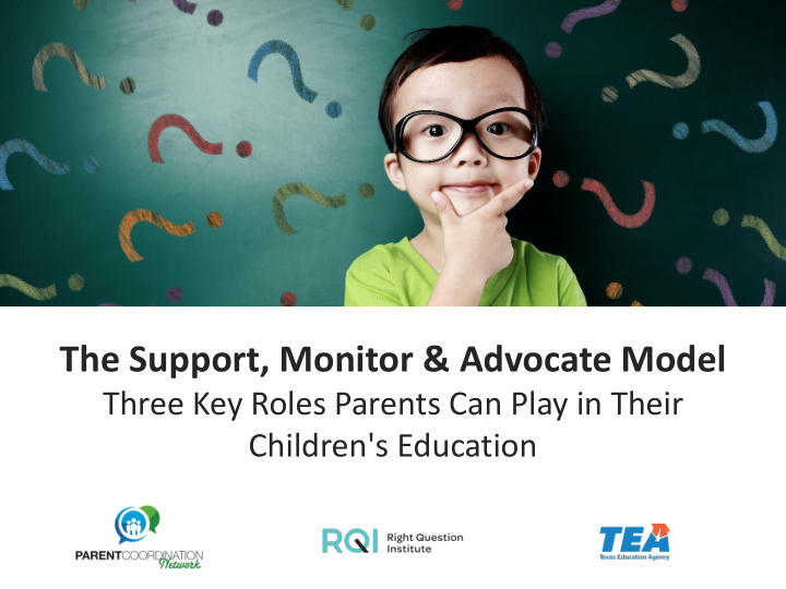 the support monitor advocate model