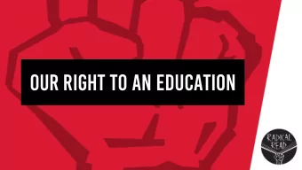 Our right to an education Learning Objectives  Think about the value of education, and the