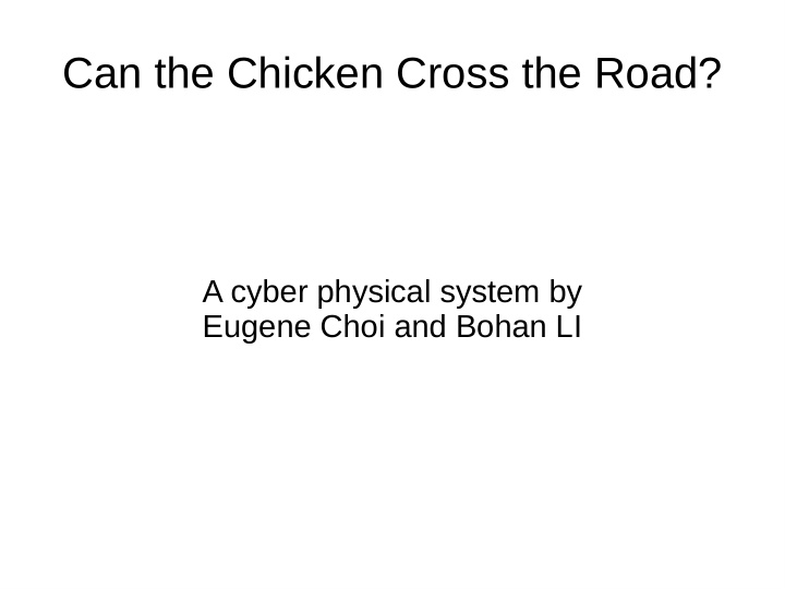 can the chicken cross the road