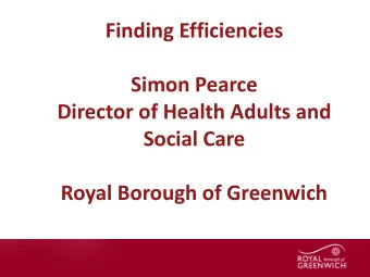 Royal Borough of Greenwich  1  Some background  Royal Greenwich is a rapidly changing London