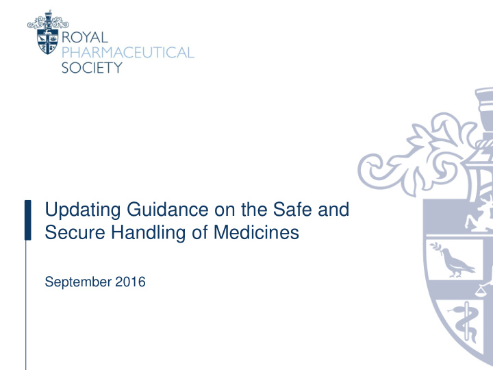 updating guidance on the safe and secure handling of