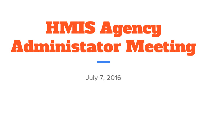 hmis agency administator meeting