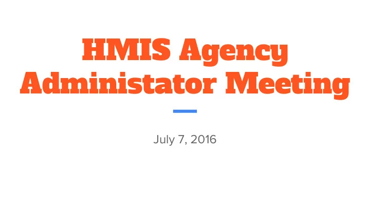 hmis agency administator meeting