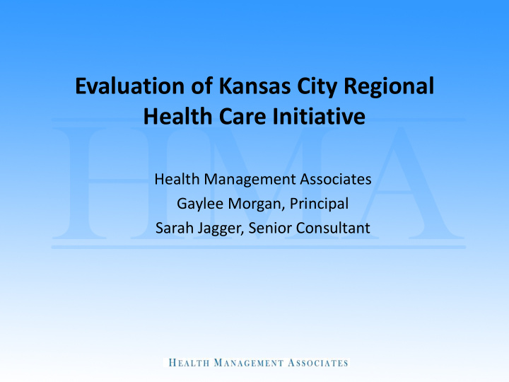 evaluation of kansas city regional health care initiative