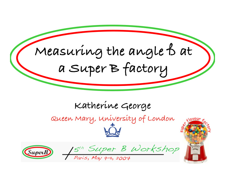 measuring the angle at a super b factory