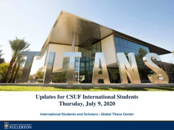 Updates for CSUF International Students  Thursday, July 9, 2020  International Students and