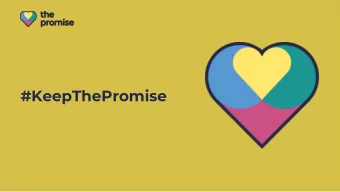 #KeepThePromise  Welcome  What will be covered today:  Super-speedy recap of the Care Review and an