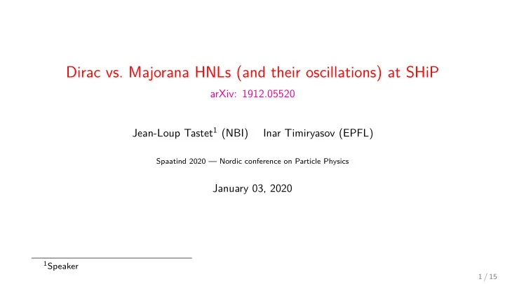 dirac vs majorana hnls and their oscillations at ship