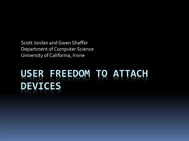 user freedom to attach