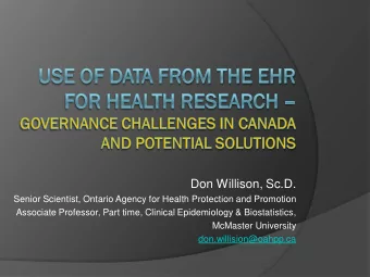 Don Willison, Sc.D.  Senior Scientist, Ontario Agency for Health Protection and Promotion