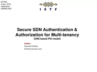 Secure SDN Authentication &amp;  Authorization for Multi-tenancy  (DNS based PKI model)  Author: