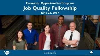 Job Quality Fellowship  June 23, 2017  as.pn/jobquality  Webinar Technology  Using ReadyTalk Web