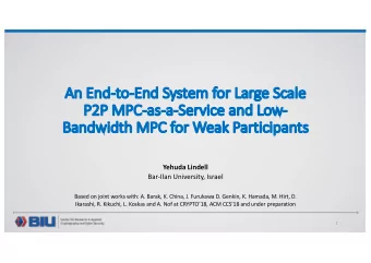 An  An End  nd-to  to-En  End System for Large Scale  P2  P2P  P MPC  PC-as  as-a-Se  Service and