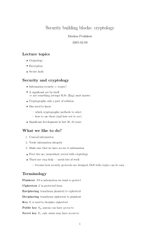 Security building blocks: cryptology  Markus Peuhkuri  2005-02-08  Lecture topics  Cryptology
