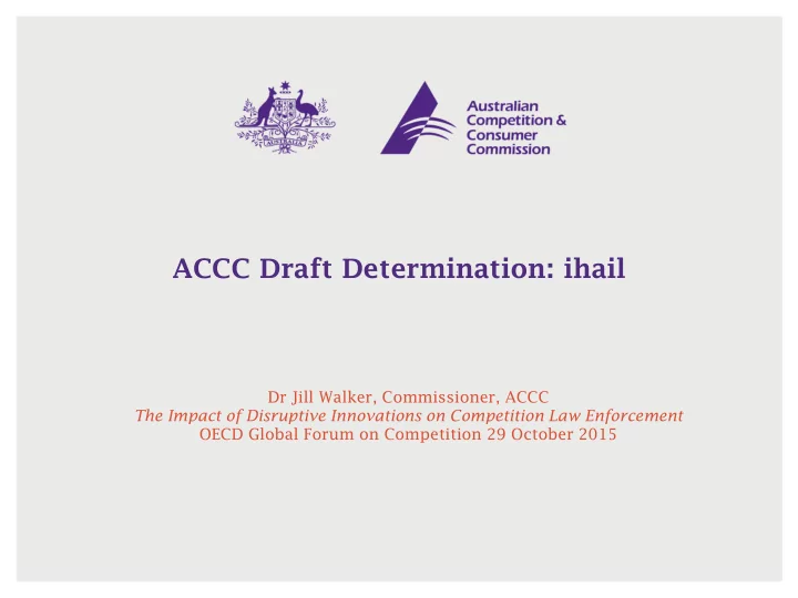 accc draft determination ihail