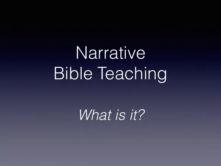 narrative bible teaching