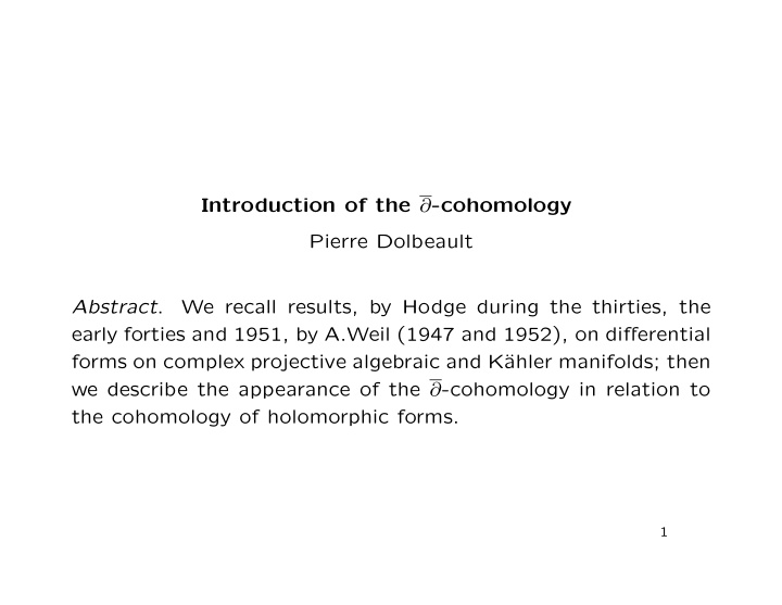 introduction of the cohomology pierre dolbeault abstract