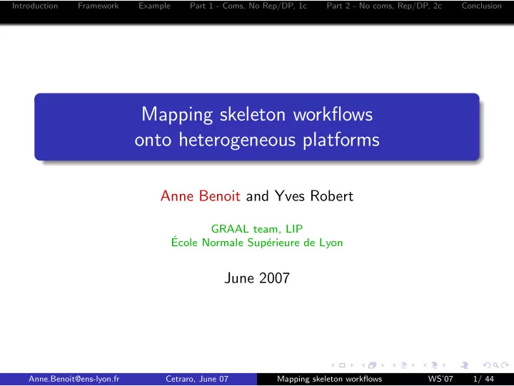 mapping skeleton workflows onto heterogeneous platforms