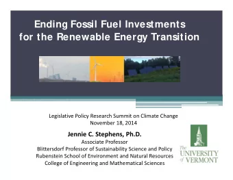 Ending Fossil Fuel Investments  for the Renewable Energy Transition Legislative Policy Research