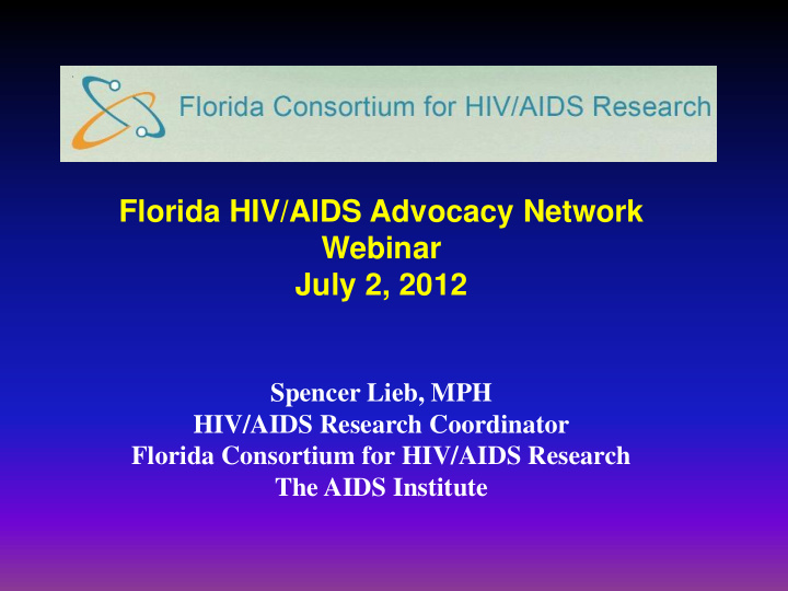 florida hiv aids advocacy network webinar july 2 2012