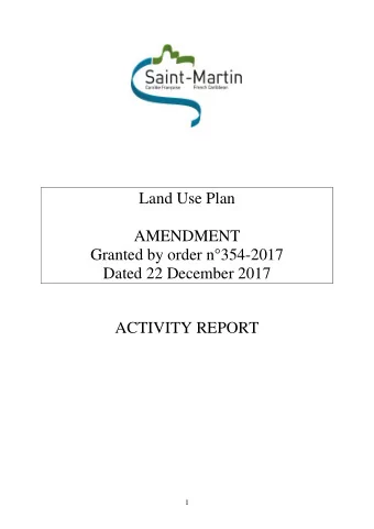 Land Use Plan  AMENDMENT  Granted by order n354-2017  Dated 22 December 2017  ACTIVITY REPORT  1