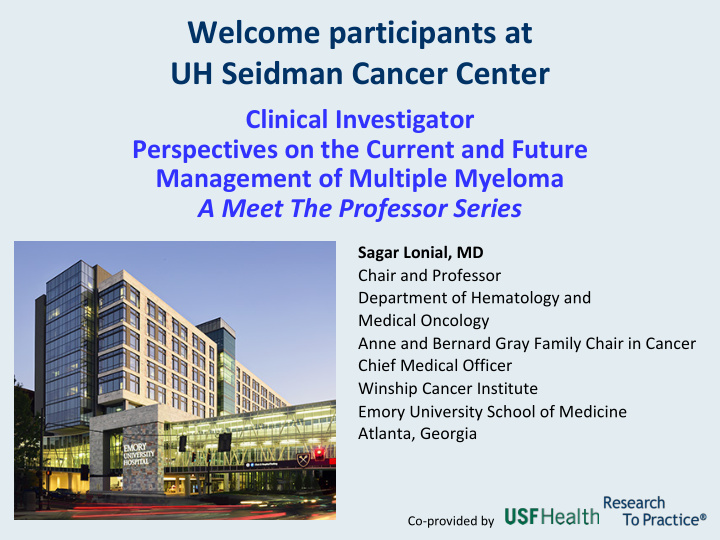 welcome participants at uh seidman cancer center