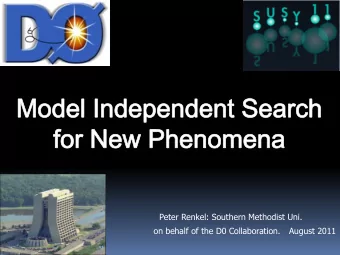 Peter Renkel: Southern Methodist Uni.  on behalf of the D0 Collaboration.  August 2011  Any sign of