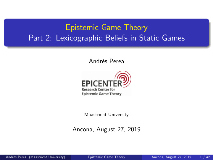 epistemic game theory part 2 lexicographic beliefs in