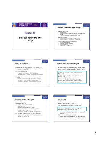 dialogue notations and    Dialogue linked to   the semantics of the system  what it does