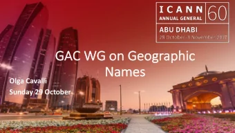 GA  GAC    C  WG    G  on  on Geogr  Geograp  aphic  ic  Nam  Names  es  Olga