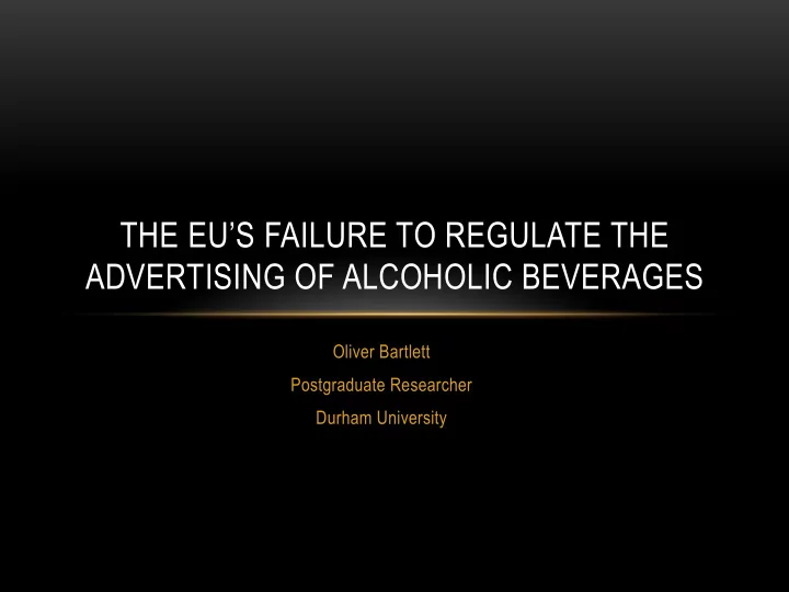 the eu s failure to regulate the advertising of alcoholic