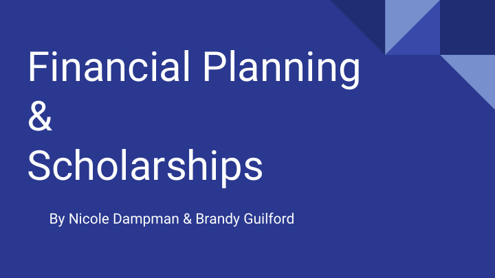 financial planning amp scholarships