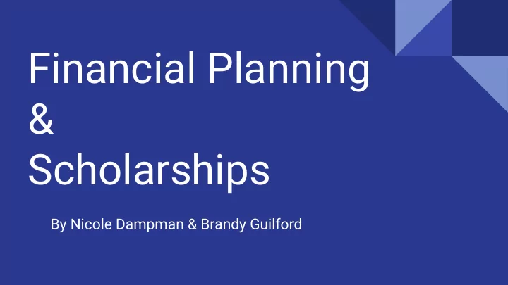 financial planning amp scholarships