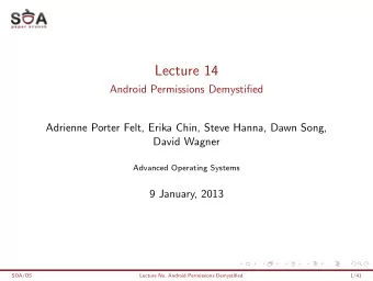 Lecture 14  Android Permissions Demystified  Adrienne Porter Felt, Erika Chin, Steve Hanna, Dawn