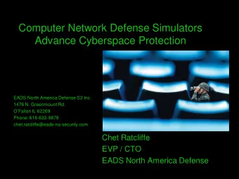 Computer Network Defense Simulators  Advance Cyberspace Protection  EADS North America Defense S3