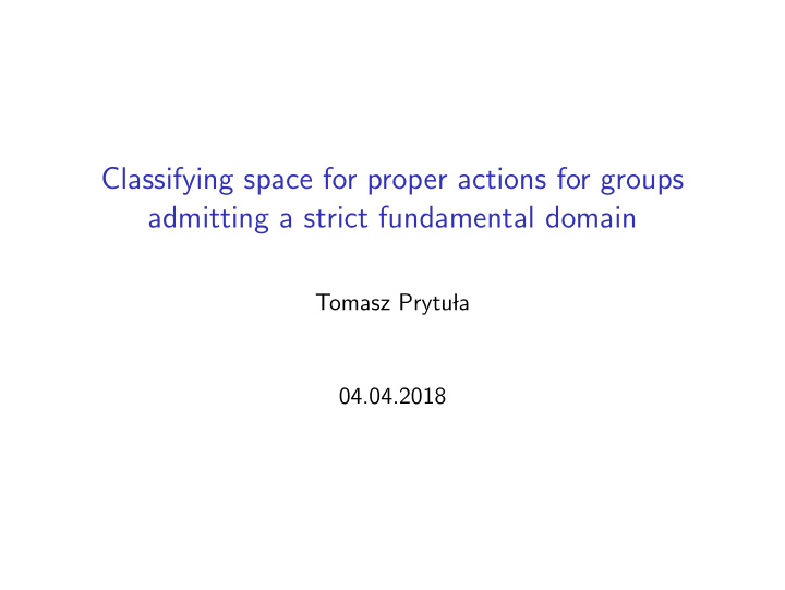classifying space for proper actions for groups admitting
