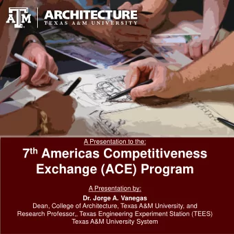 7 th Americas Competitiveness  Exchange (ACE) Program  A Presentation by:  Dr. Jorge A. Vanegas