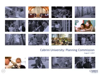 Cabrini University: Planning Commission  August 7, 2017  EXISTING CAMPUS SITE PLAN  2  2012