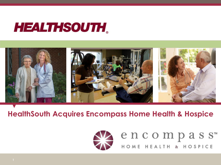 healthsouth acquires encompass home health hospice