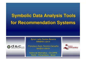Symbolic Data Analysis Tools  Symbolic Data Analysis Tools  for Recommendation Systems  for