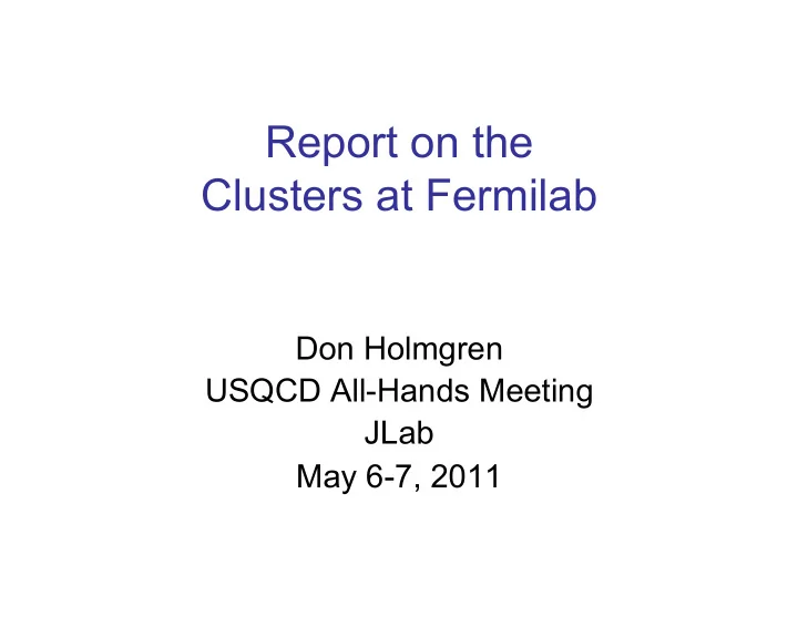 report on the clusters at fermilab