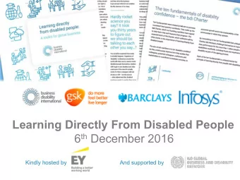 Learning Directly From Disabled People 6 th December 2016  Kindly hosted by  And supported by
