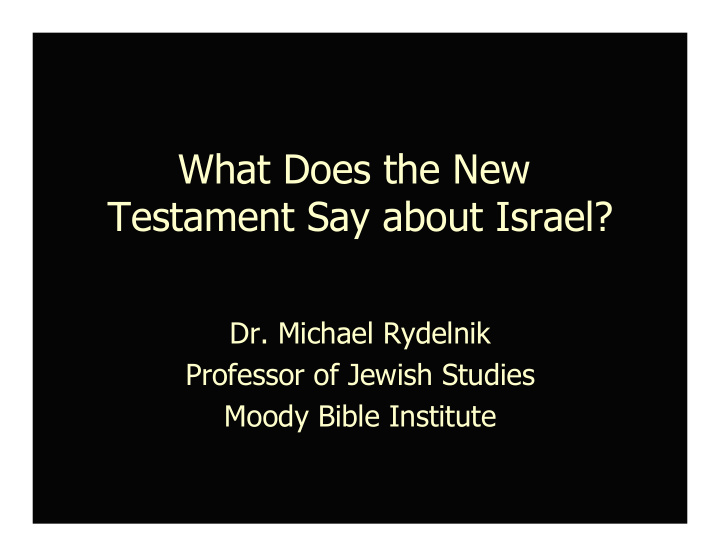 what does the new testament say about israel